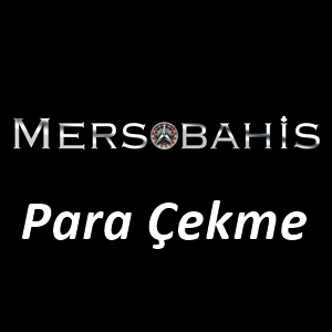 Mersobahis Para Çekme